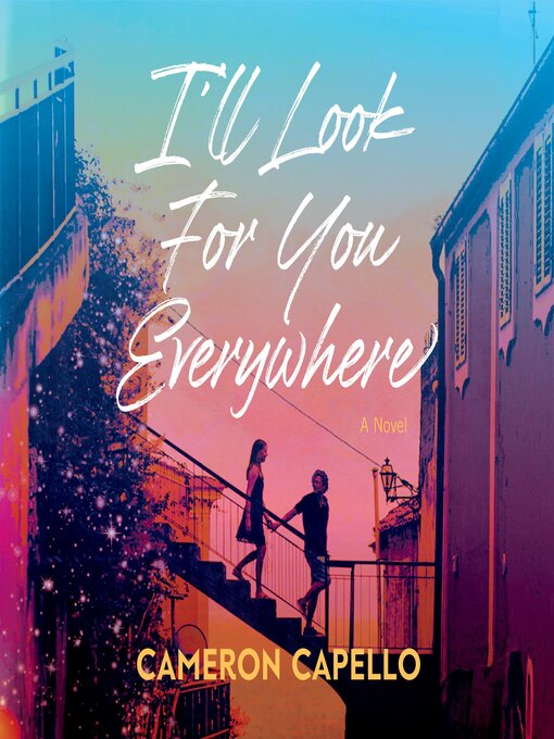 Title details for I'll Look for You Everywhere by Cameron Capello - Wait list